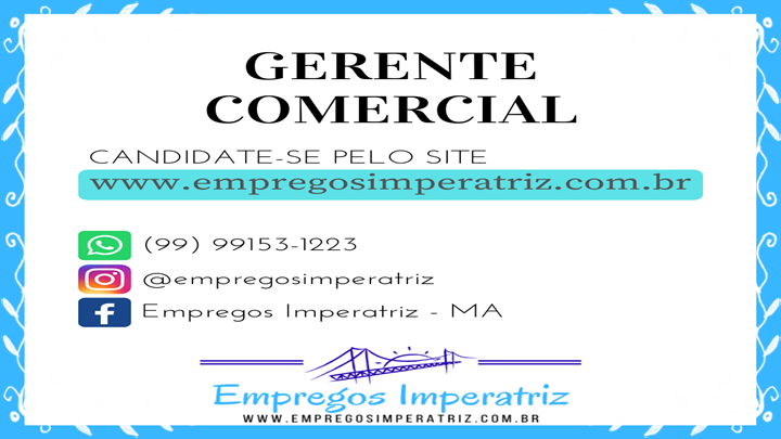 Vaga de emprego para GERENTE COMERCIAL em Imperatriz - MA