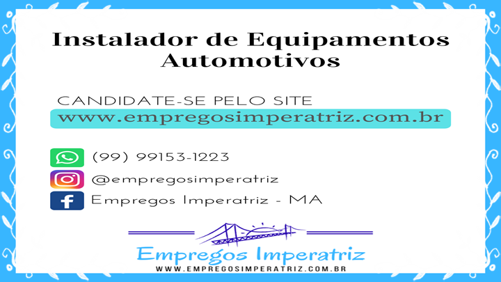 Vaga de emprego para Instalador de Equipamentos Automotivos em Imperatriz - MA