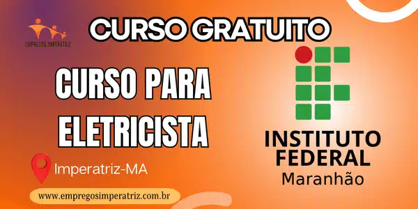 IFMA oferece vagas gratuitas para curso de eletricista em Imperatriz