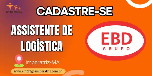 vagas de emprego assistente administrativo Grupo EBD imperatriz