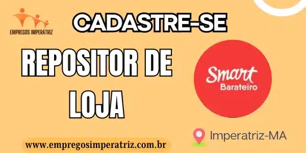 Vaga para Repositor de Loja no Supermercado Smart em Imperatriz/MA