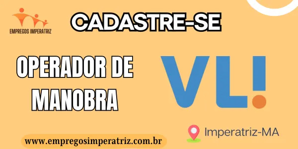Vaga para Operador de Manobra na VLI em Imperatriz