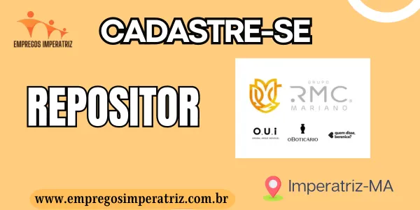 Vaga para Repositor na RMC O Boticário em Imperatriz