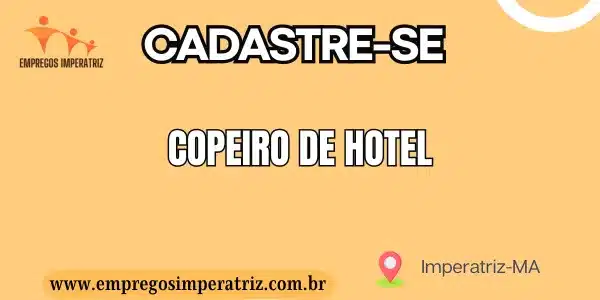 Vaga de emprego para Copeiro de Hotel em Imperatriz