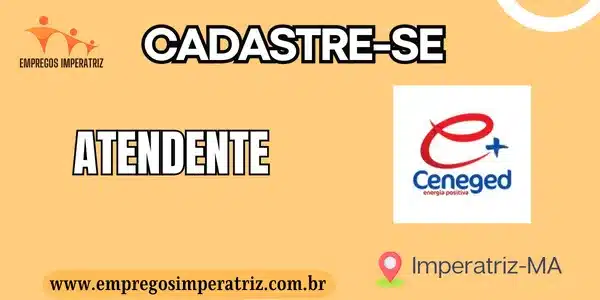 Vaga para Atendente Integral na CENEGED