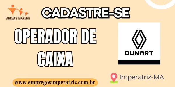 Oportunidade de Emprego: Operador de Caixa na Concessionária Dunort Renault