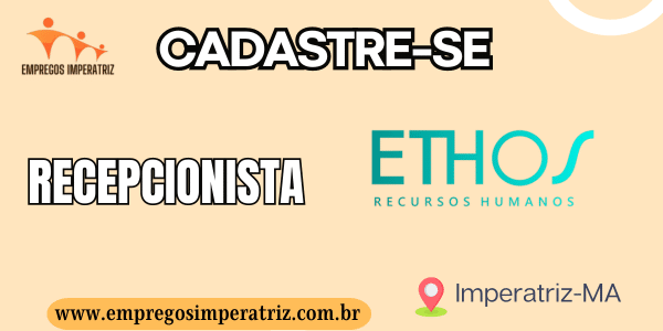 Vaga de emprego para Recepcionista Ethos RH
