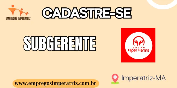 Vaga de emprego para Subgerente Hiper Farma