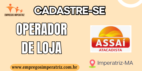 Vaga para Operador(a) de Loja no Assaí Atacadista