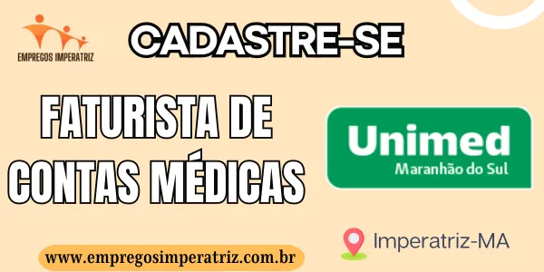 Vaga de Faturista de Contas Médicas na Unimed em Imperatriz