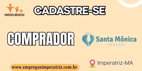 Comprador no Hospital Santa Mônica em Imperatriz