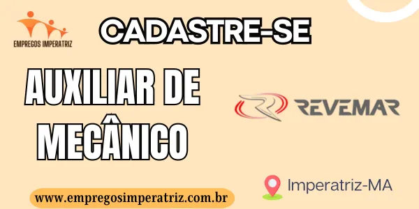 Vaga para Auxiliar Mecânico na Revemar em Imperatriz