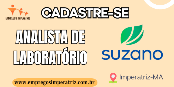 Vaga de emprego para Analista de Laboratório na Suzano Imperatriz