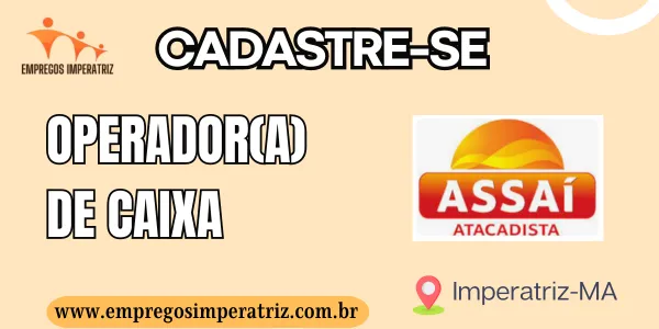 Vaga de emprego para Operador(a) de Caixa Assaí Atacadista