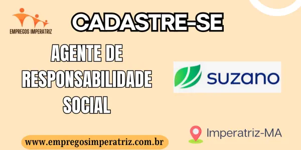 Vaga de emprego para Agente de responsabilidade social na Suzano Imperatriz