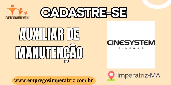 Vaga de emprego para Auxiliar de Manutenção Geral – CineSystem