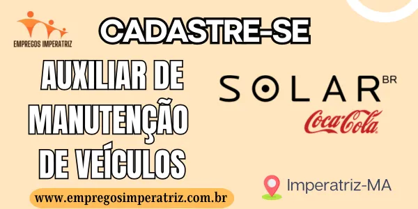 Vaga de emprego para Auxiliar de Manutenção de Veículos - Solar Coca Cola