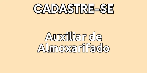 Vaga de emprego para Auxiliar de Almoxarifado