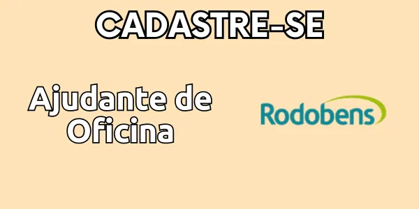 Vaga de emprego para Ajudante de Oficina – Rodobens