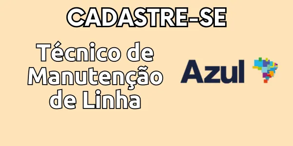 Vaga de emprego para Técnico de Manutenção de Linha – Azul linhas aéreas