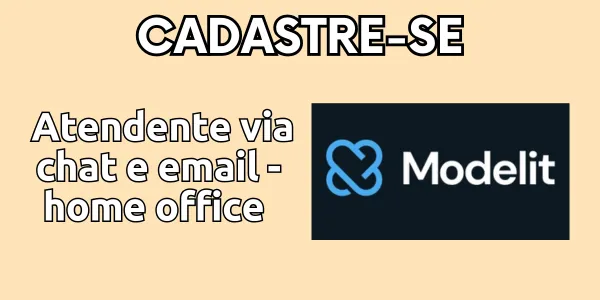 Model It Brasil Contrata Atendente via chat e email home office – Sua Oportunidade de Carreira!