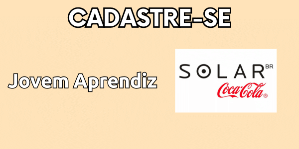 Vaga de emprego para Jovem Aprendiz na Solar Coca‑Cola em Imperatriz-MA